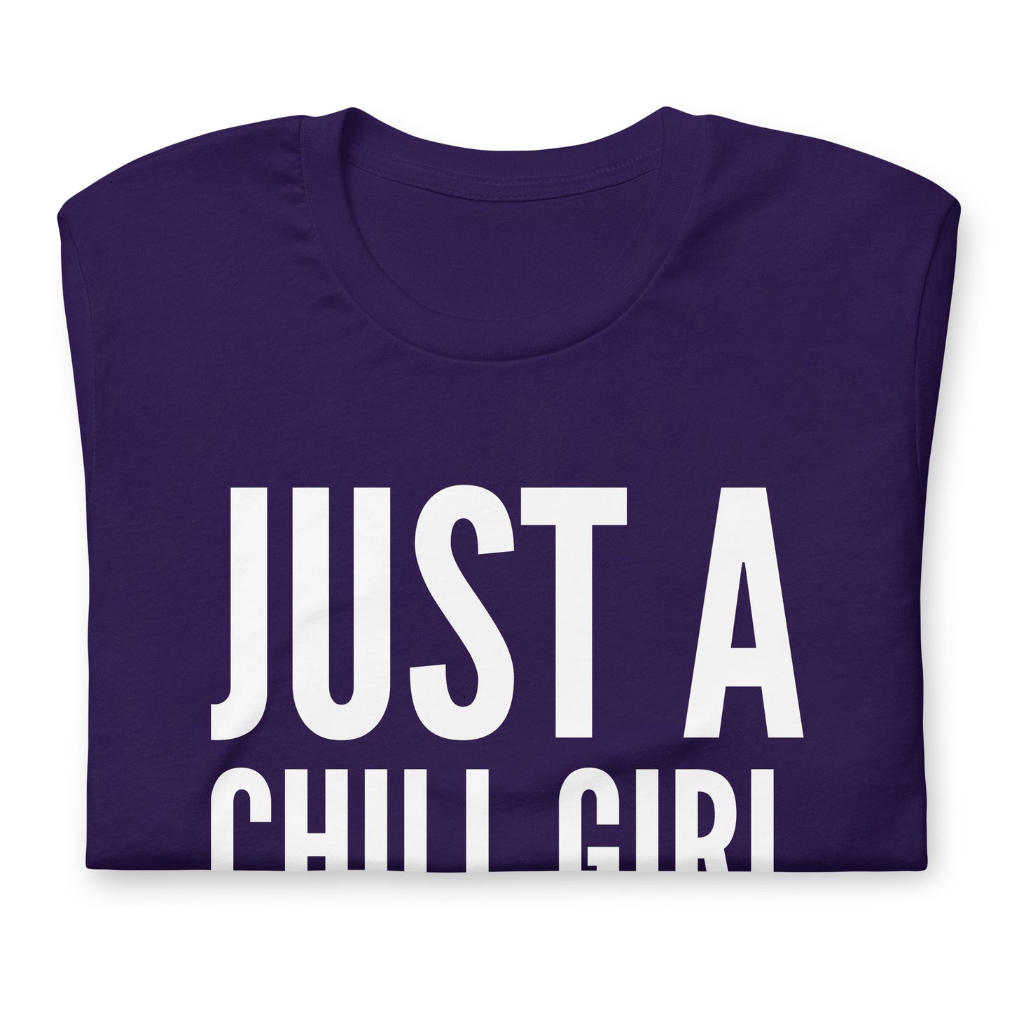 Chill Girl - TShirt