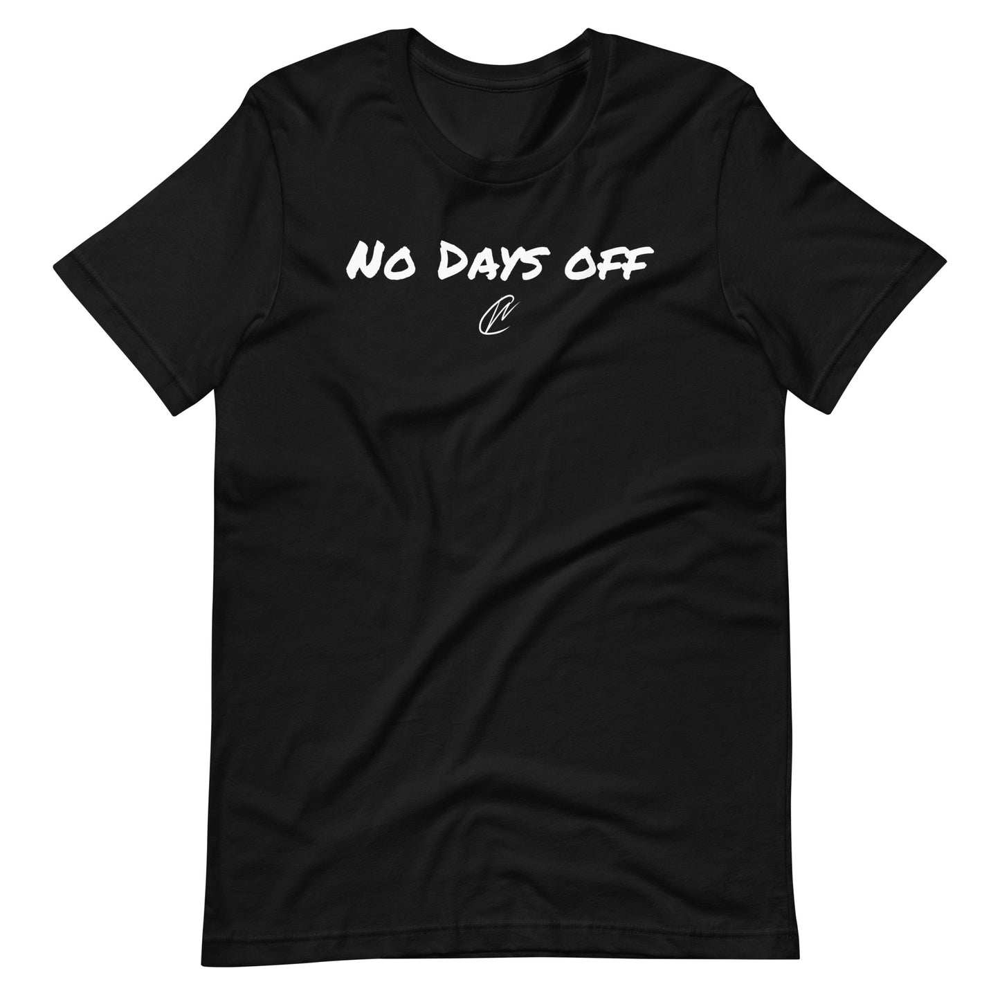 No Days Off - TShirt
