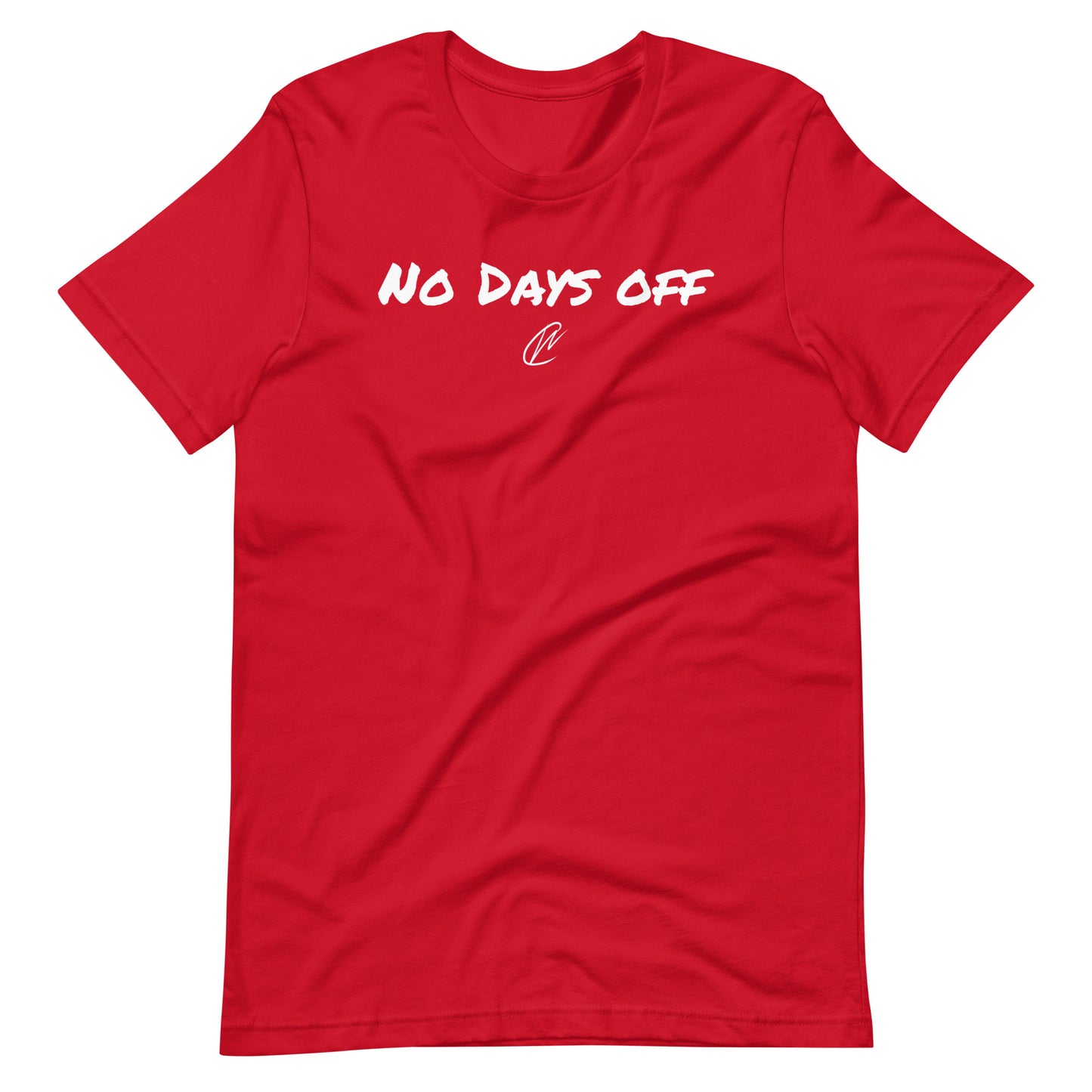 No Days Off - TShirt