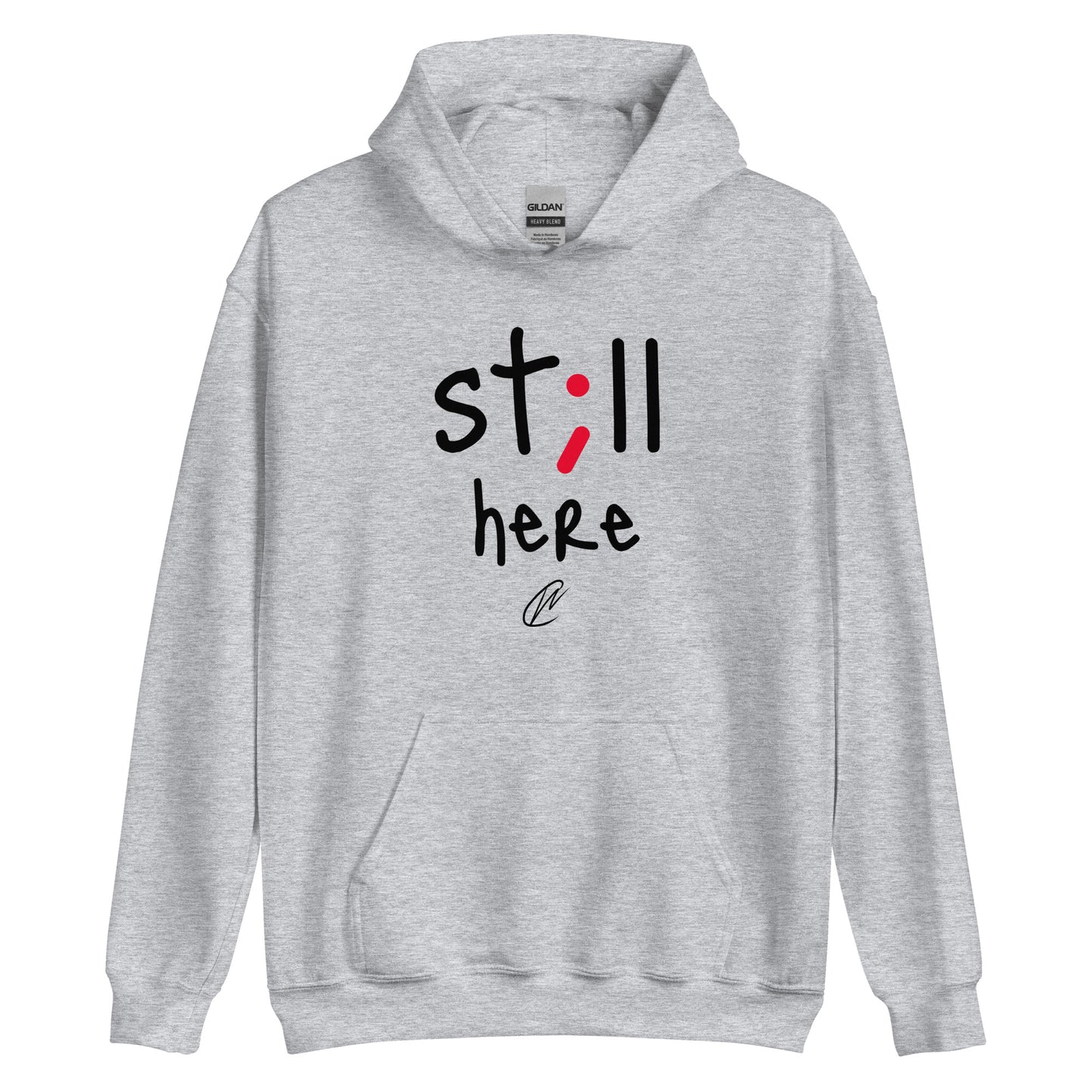 NEW Still Here - Hoodie