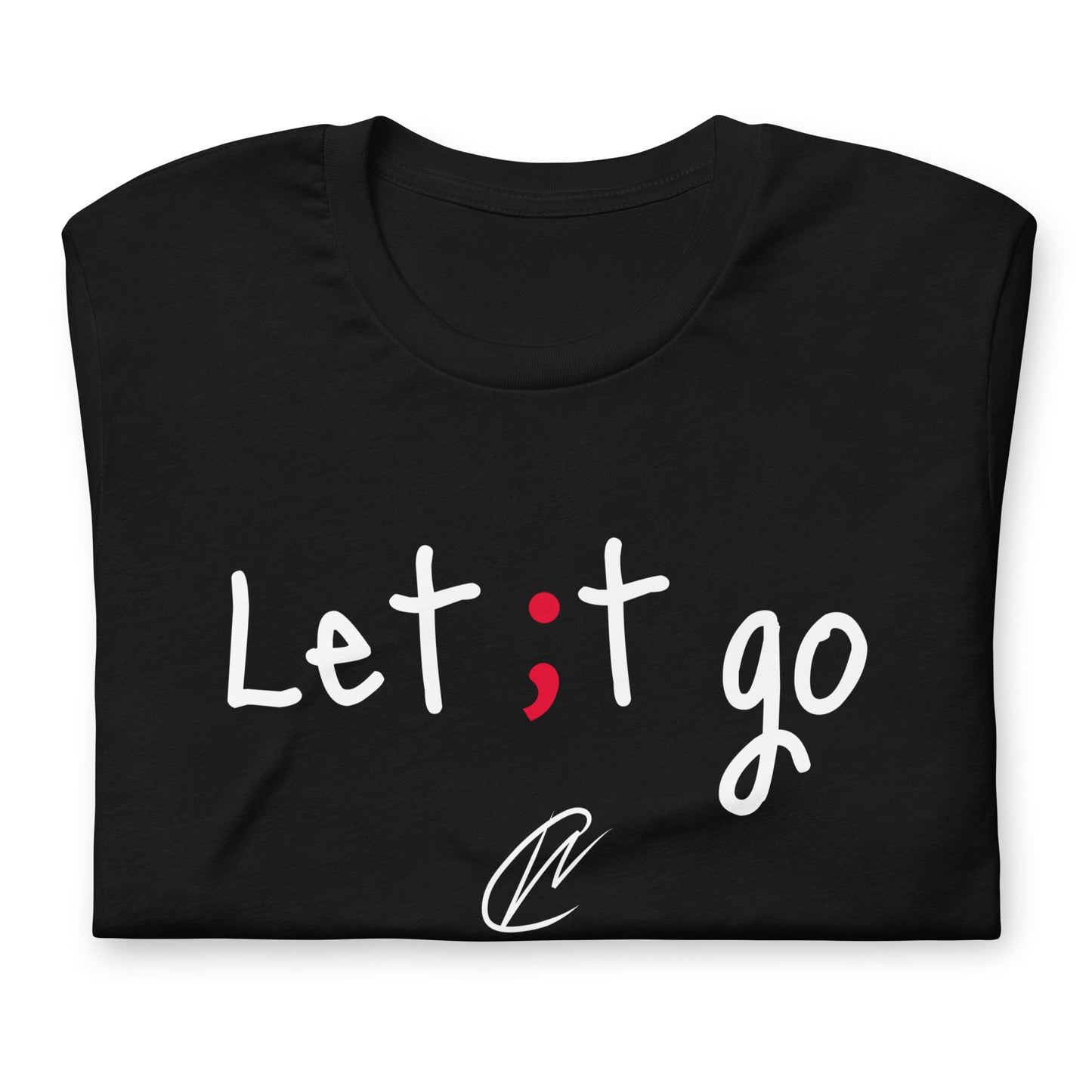 Let It Go - TShirt