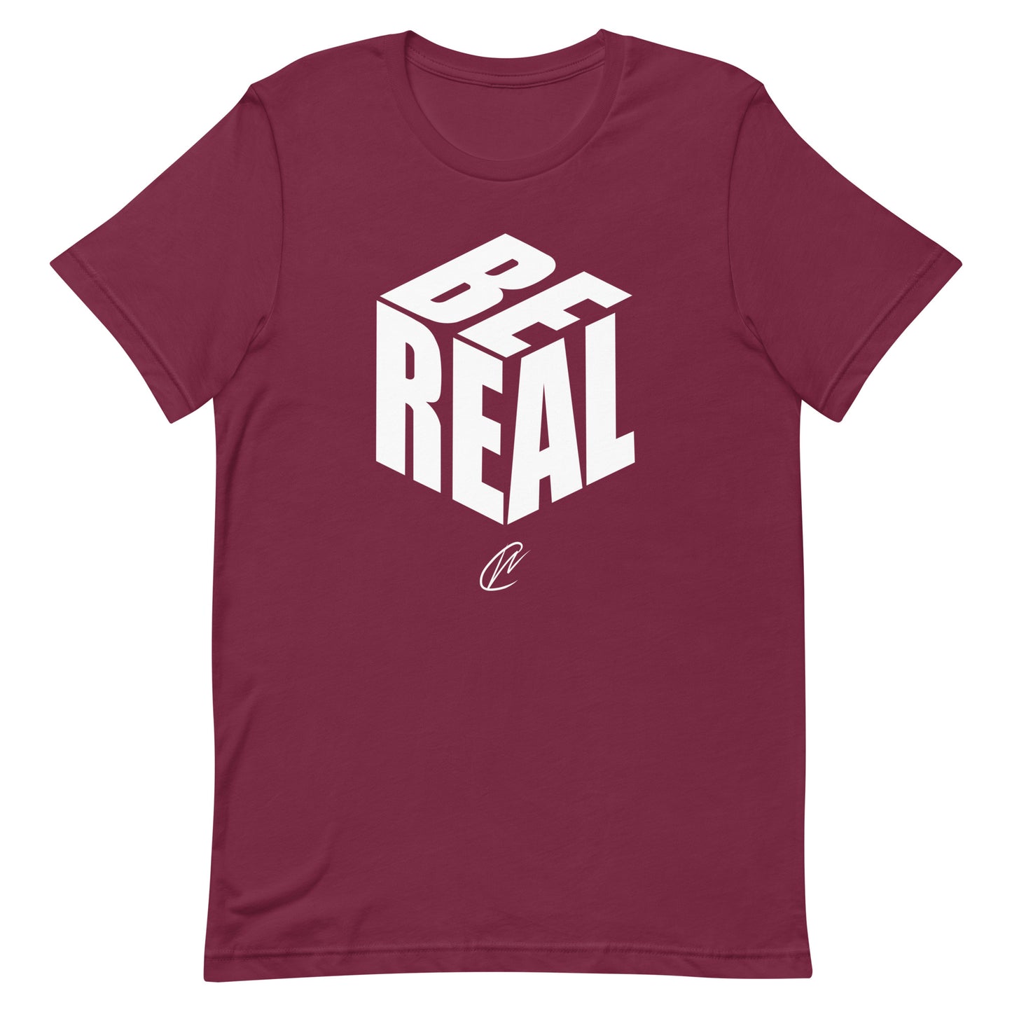 Be Real - TShirt