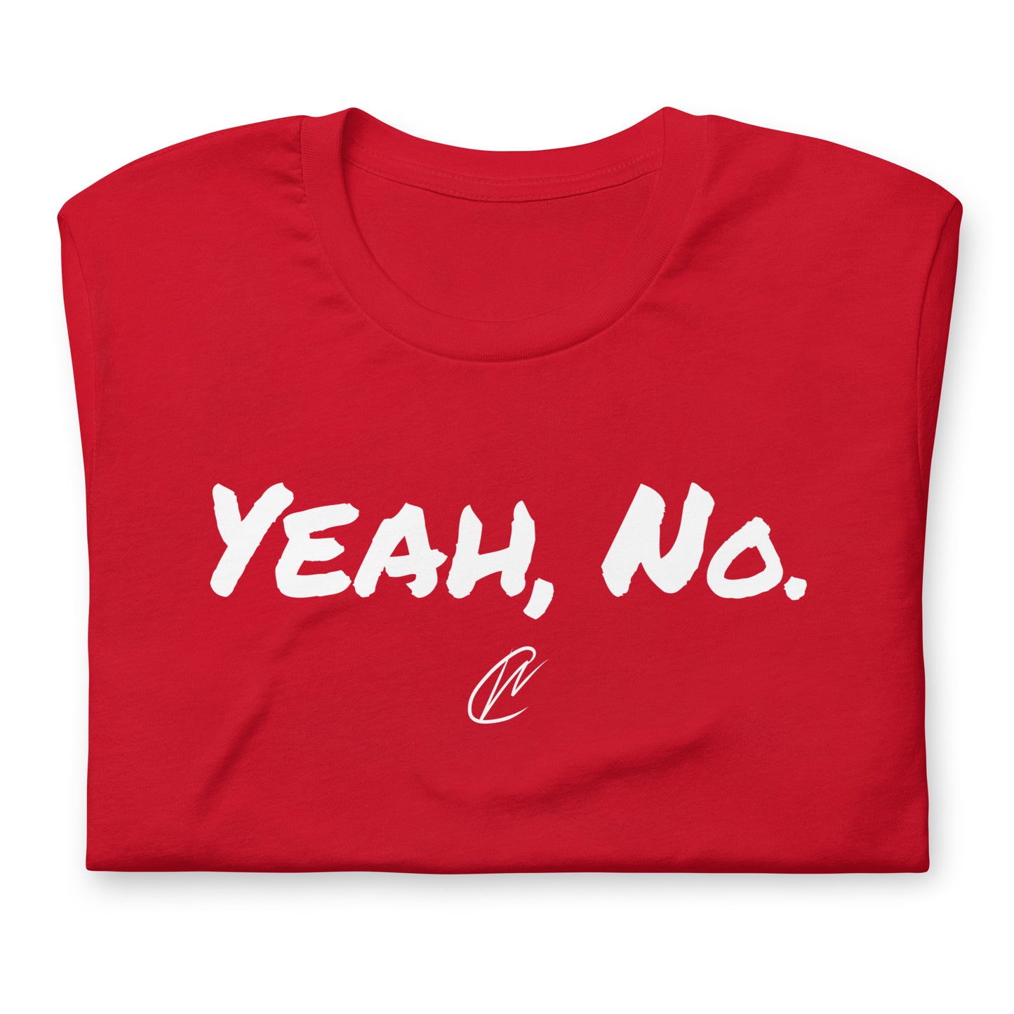 Yeah, No - TShirt