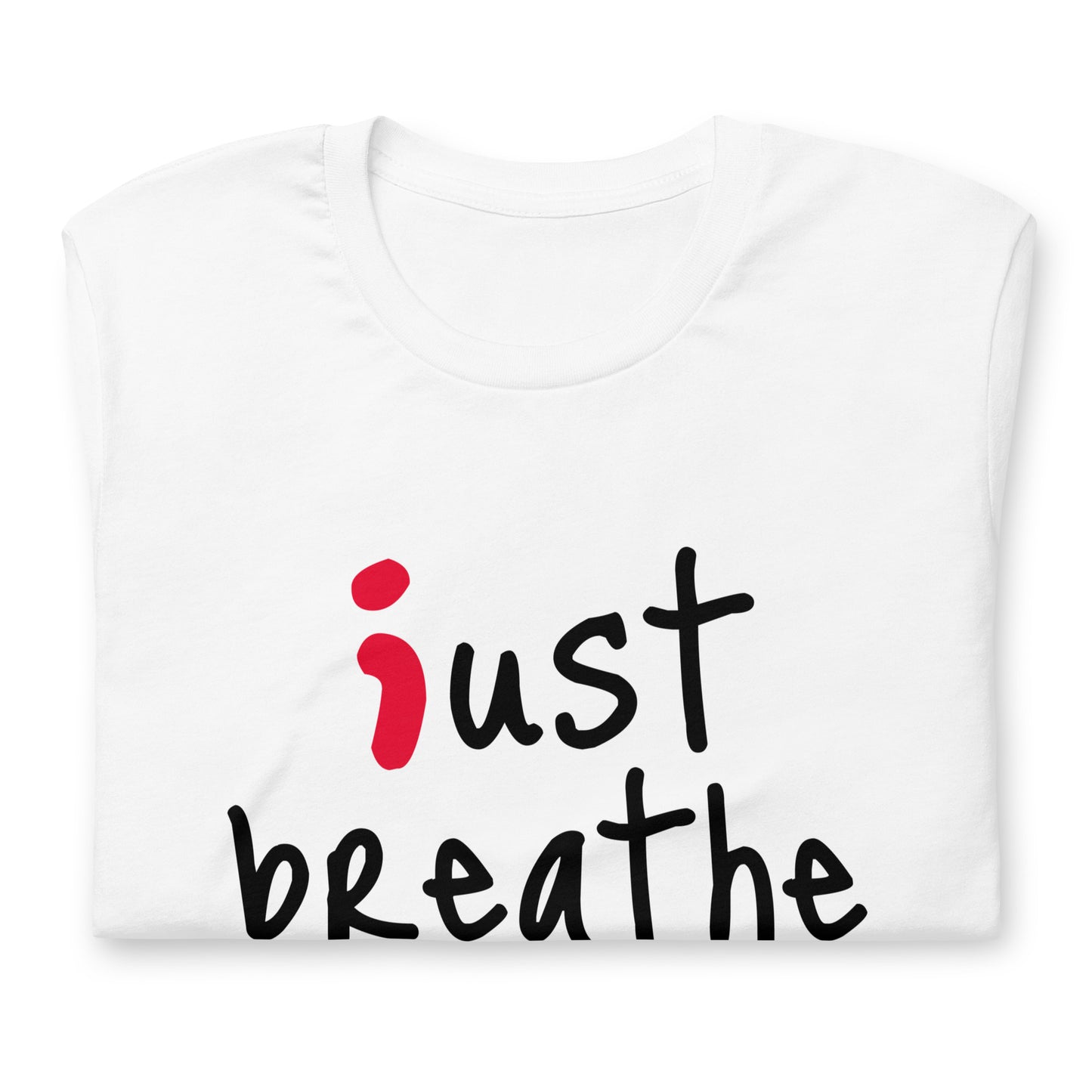 Just Breathe - White TShirt
