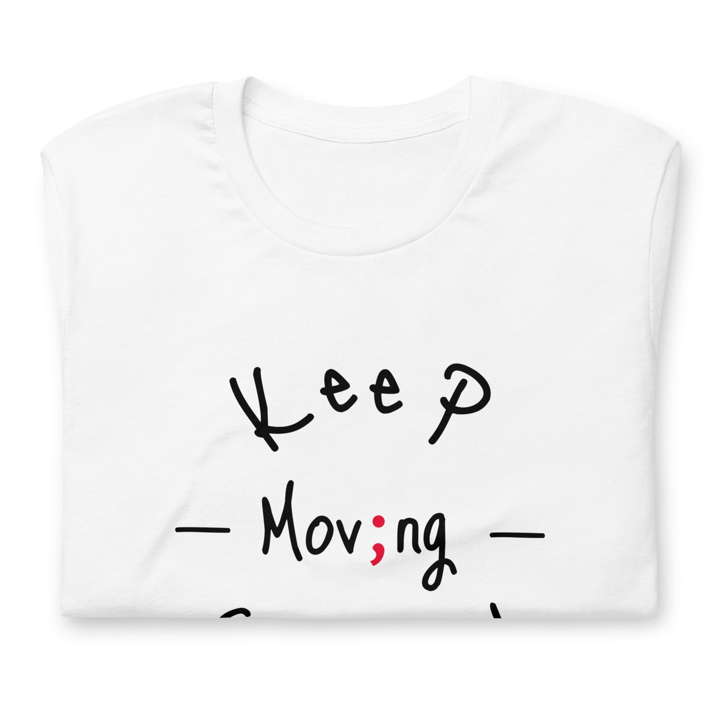 NEW Keep Moving Forward - White TShirt