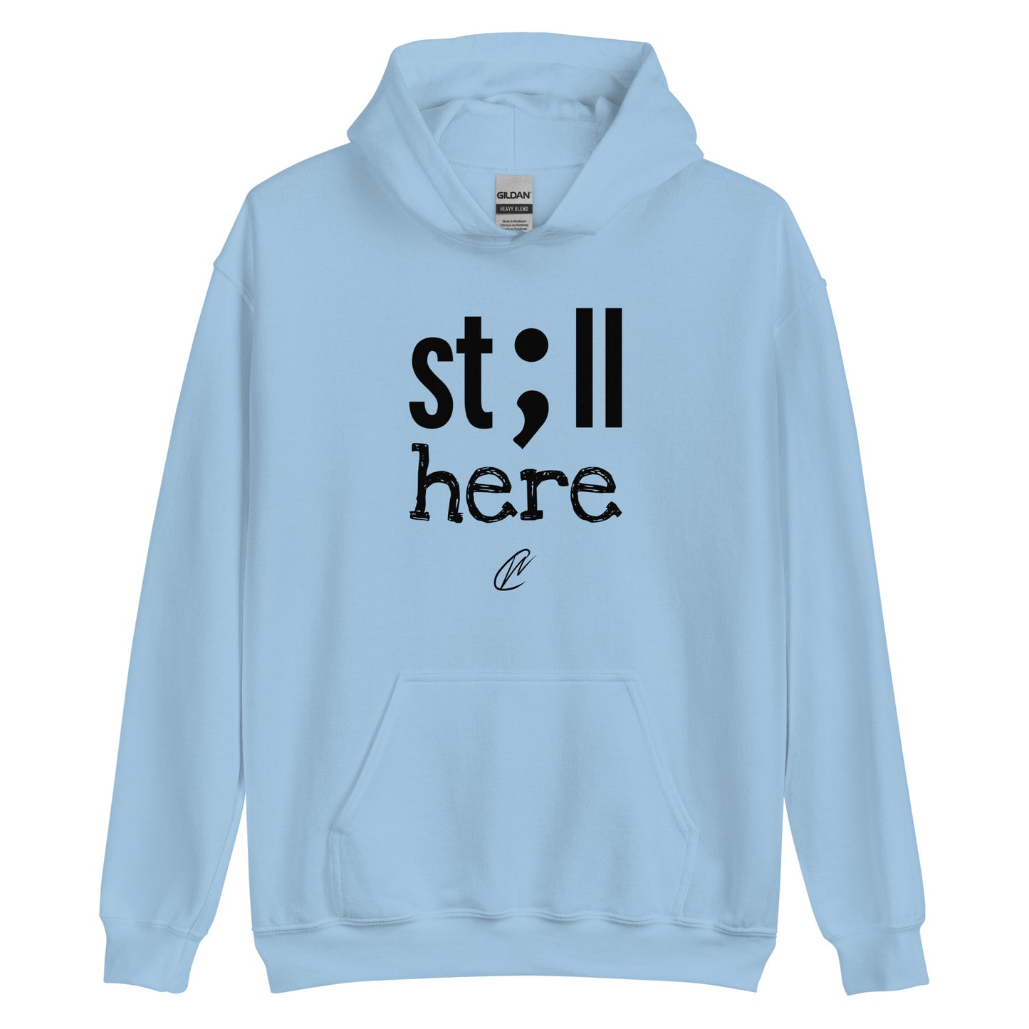 Still Here - Hoodie