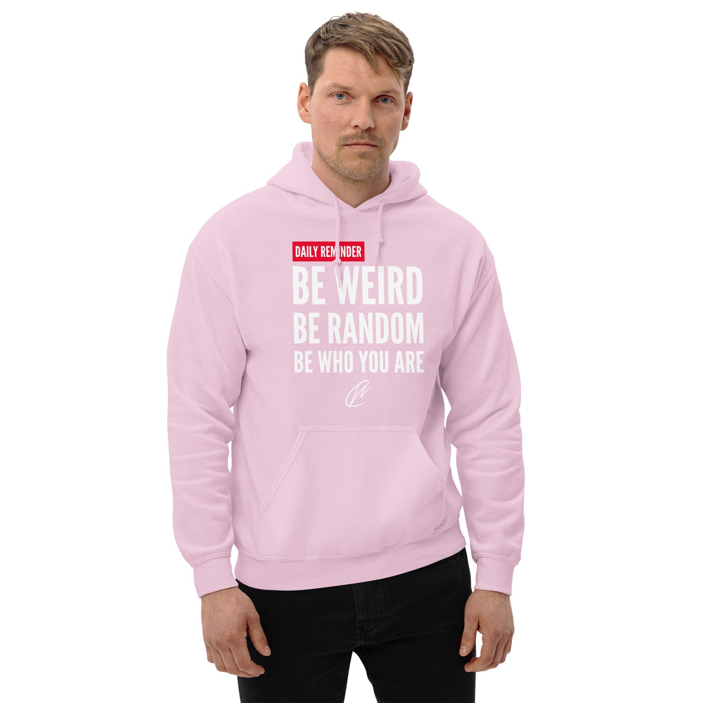 Be Weird - Hoodie