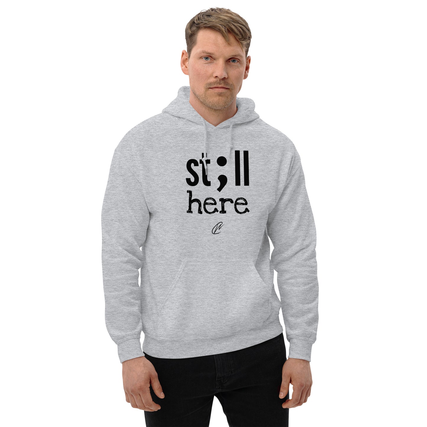 Still Here - Hoodie
