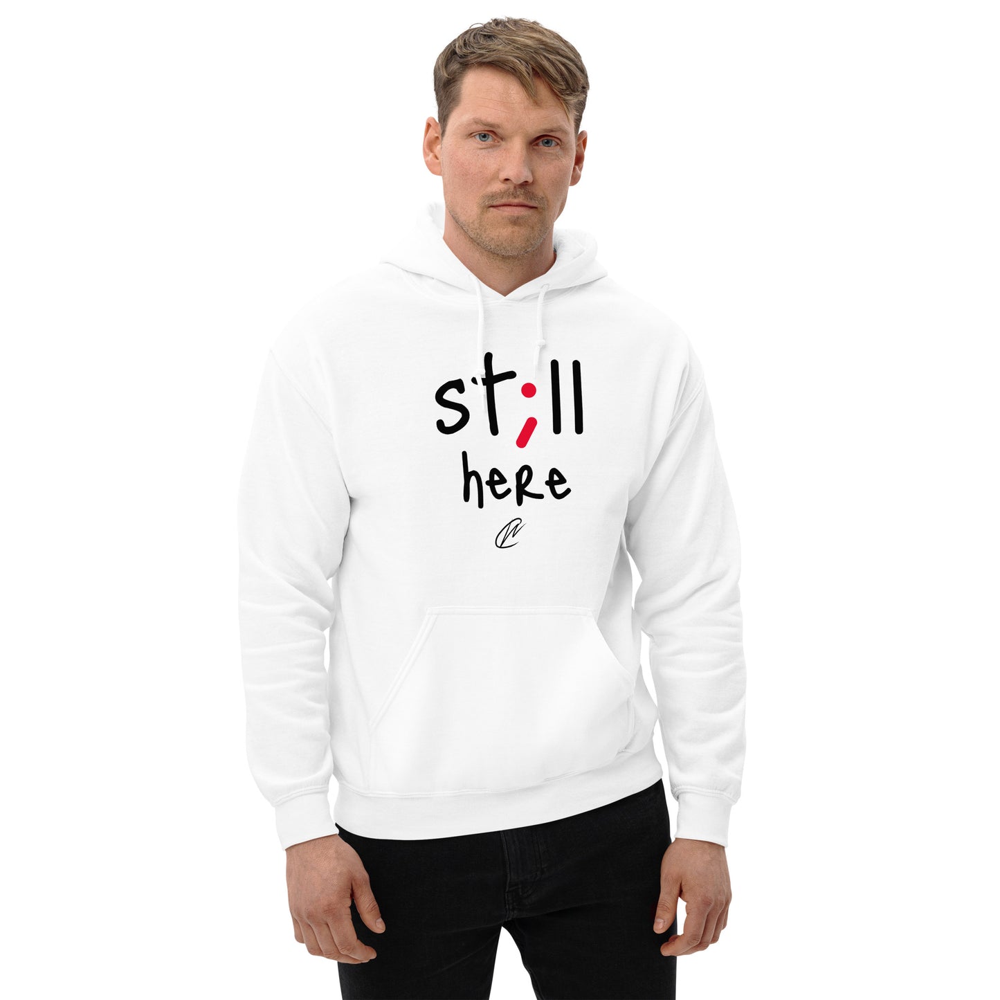 NEW Still Here - Hoodie
