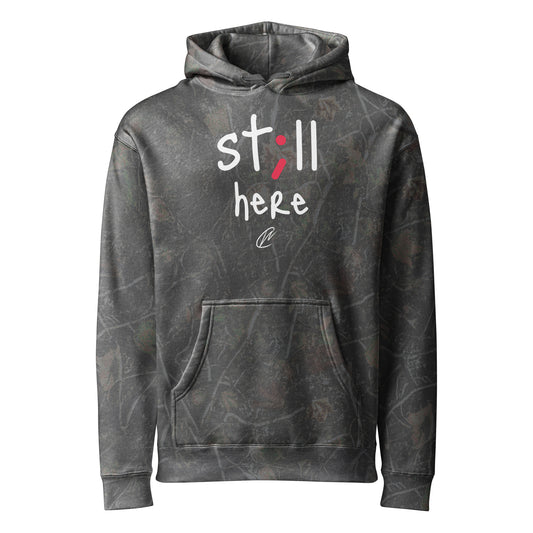 Still Here - Camo Hoodie