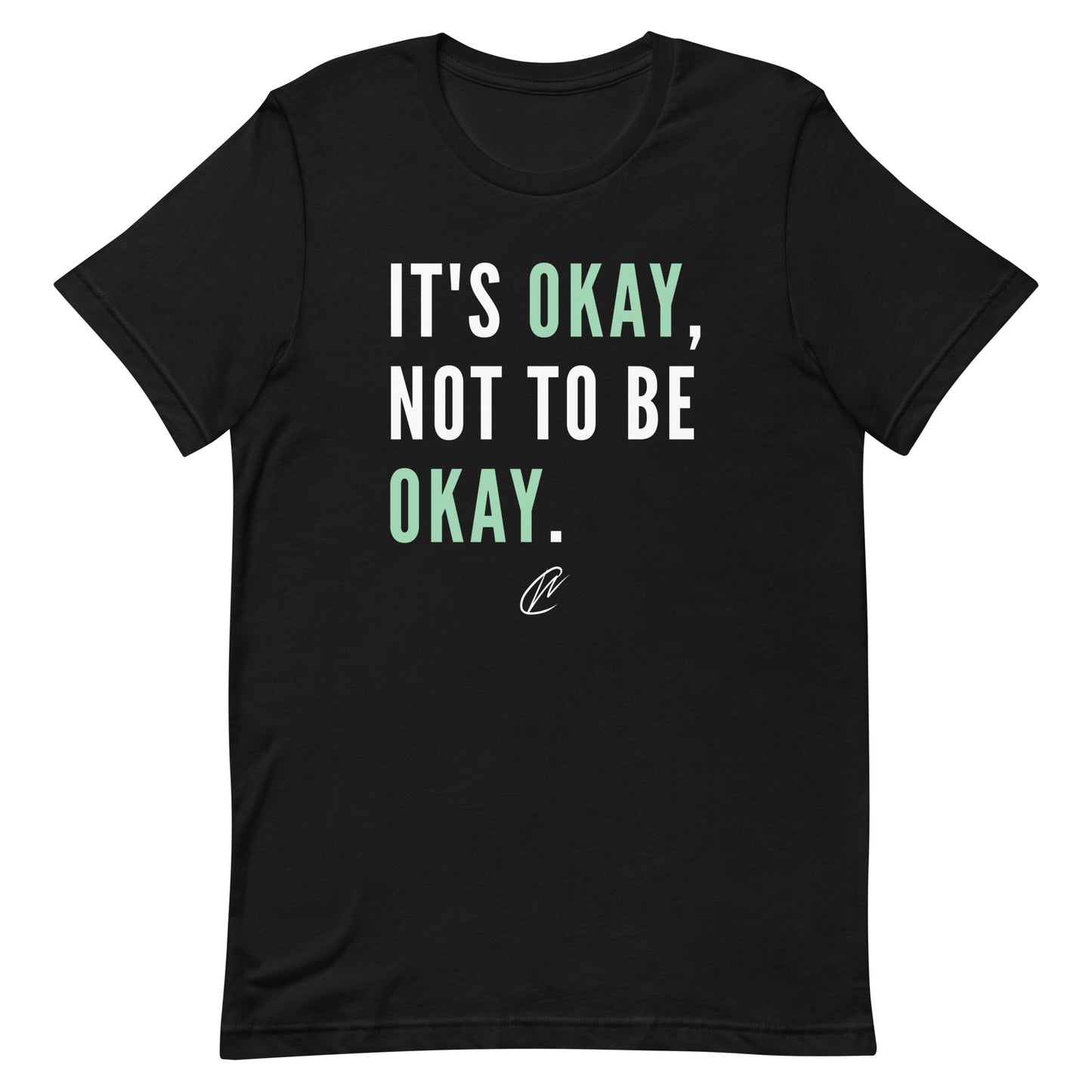 Okay Not To Be Okay - Black TShirt