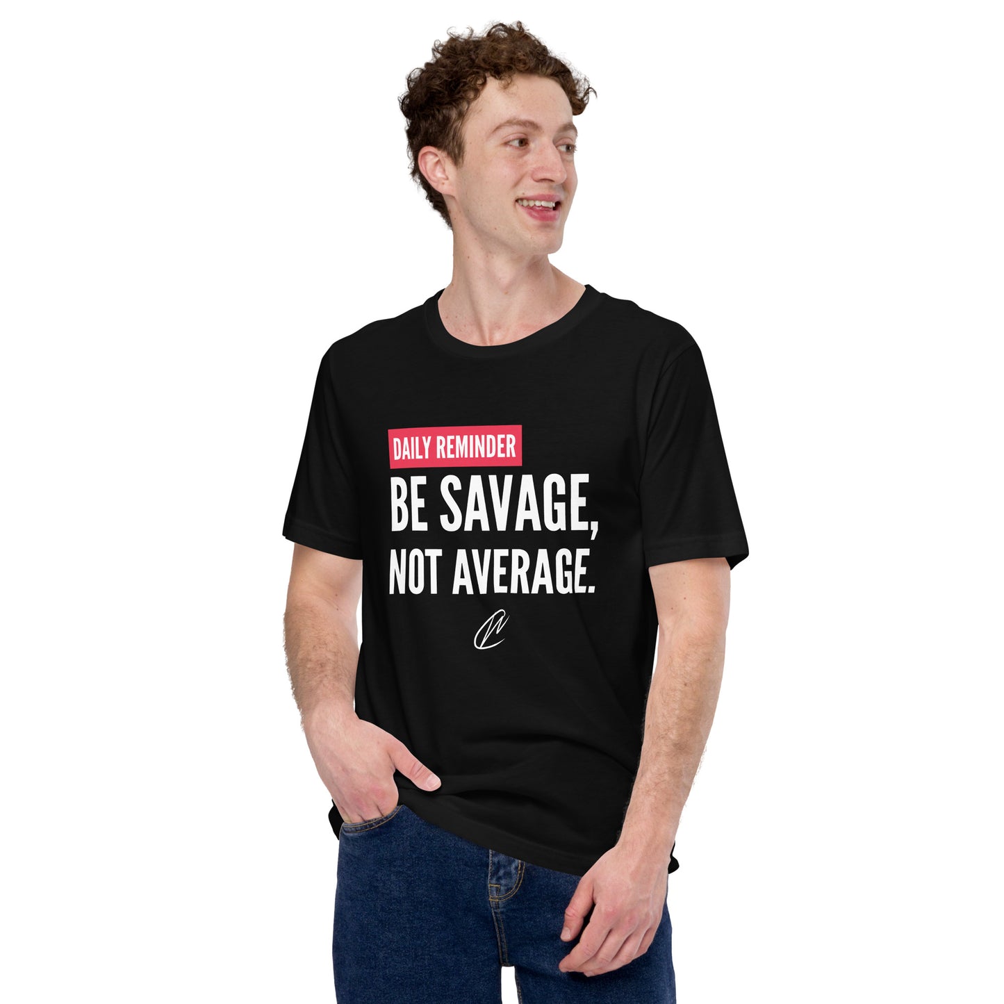 Be Savage - TShirt
