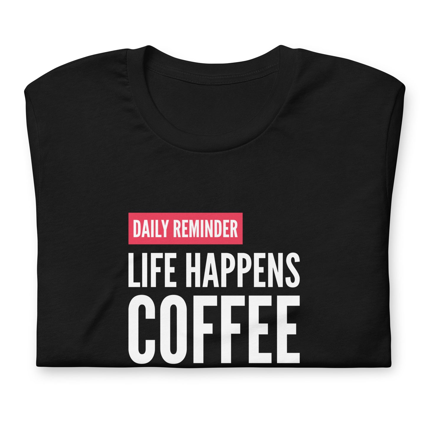 Coffee Helps - TShirt