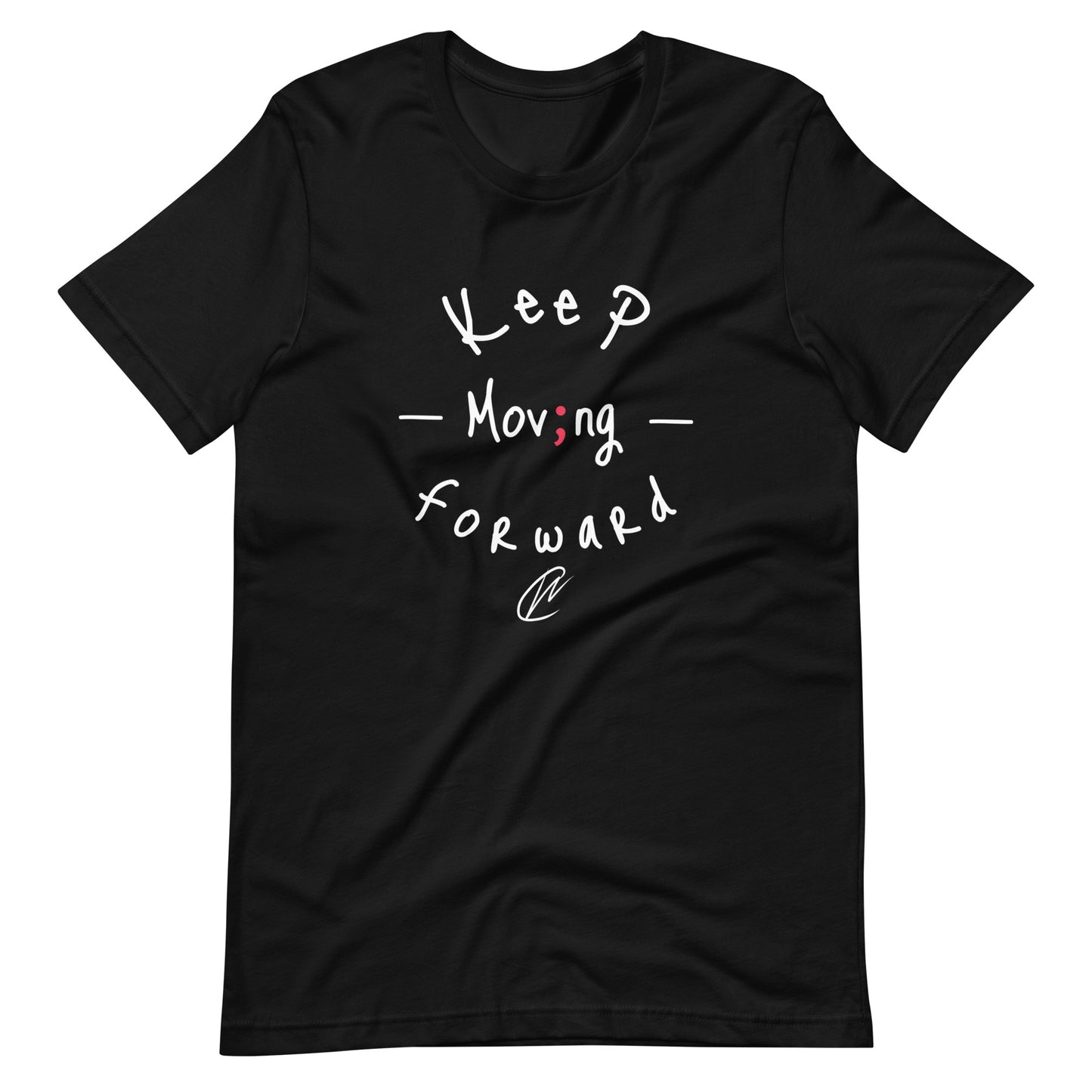 NEW Keep Moving Forward - TShirt