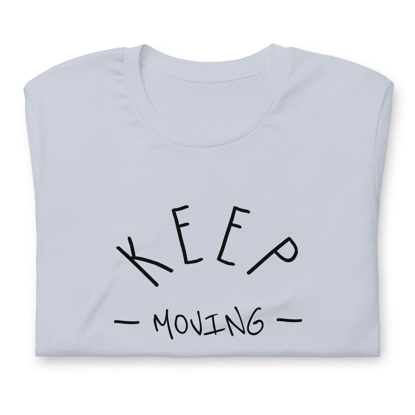 Keep Moving Forward - TShirt