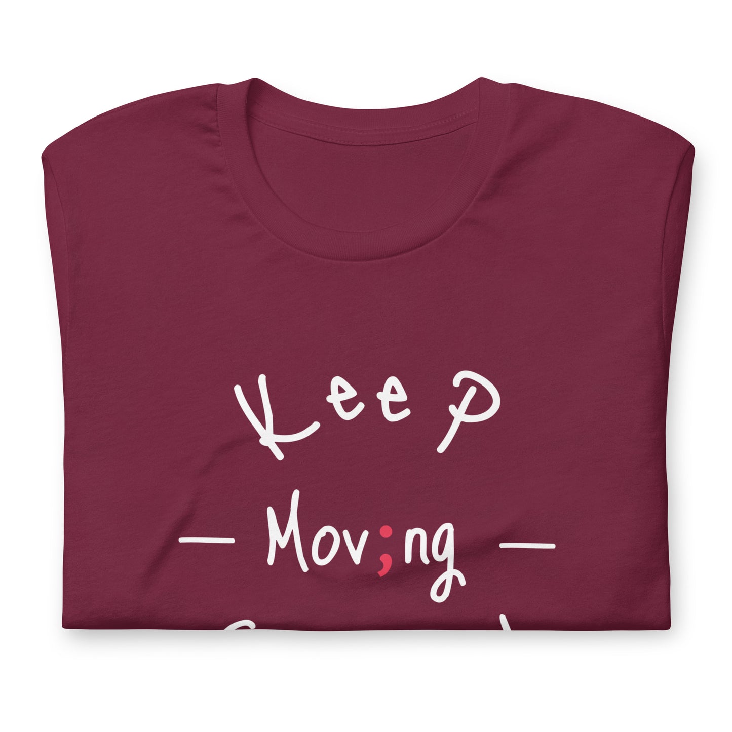 NEW Keep Moving Forward - TShirt