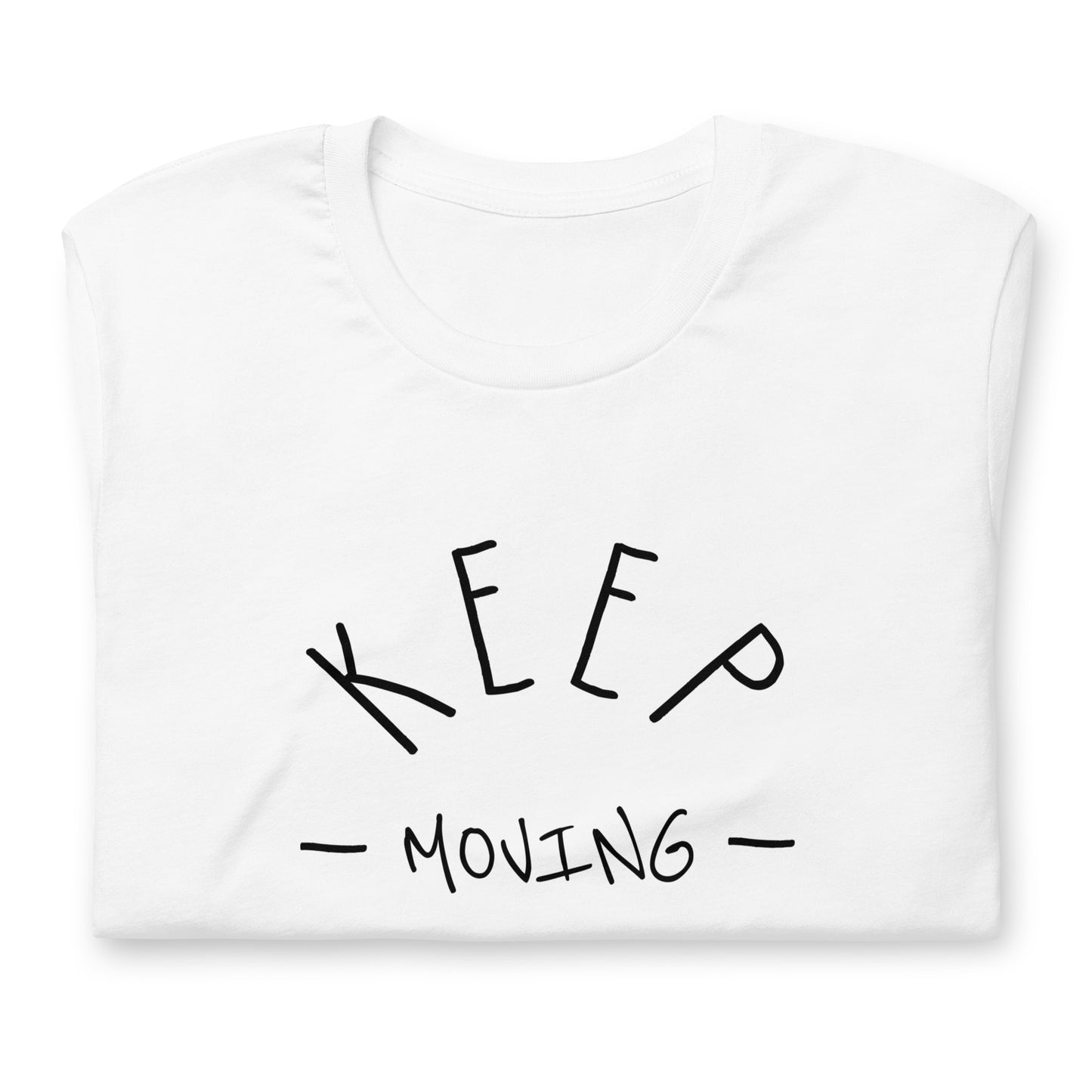 Keep Moving Forward - TShirt